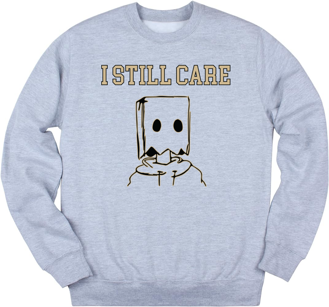 I Still Care Crewneck