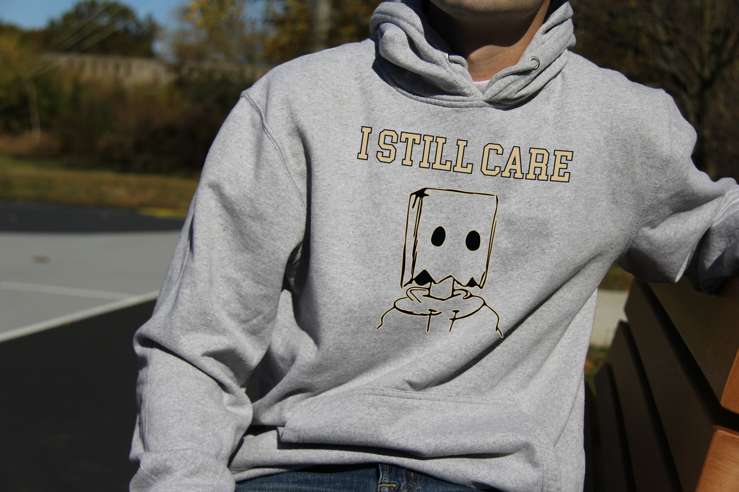 I Still Care Hoodie