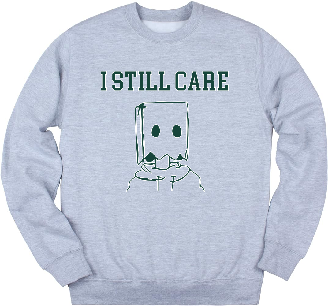 I Still Care Crewneck