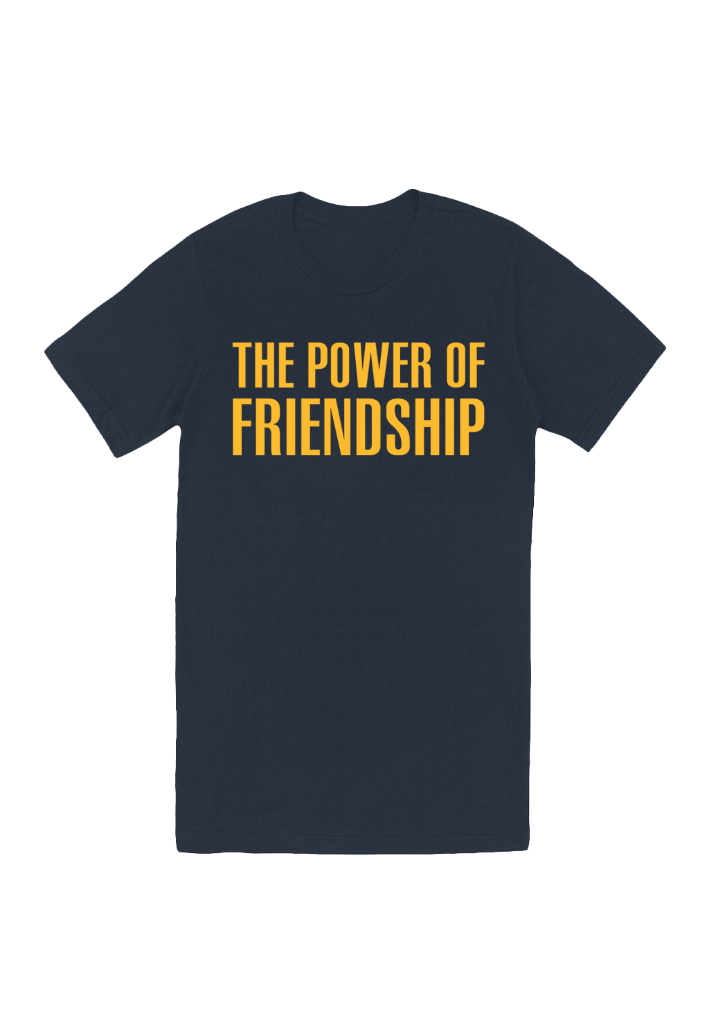 The Power Of Friendship T-Shirt