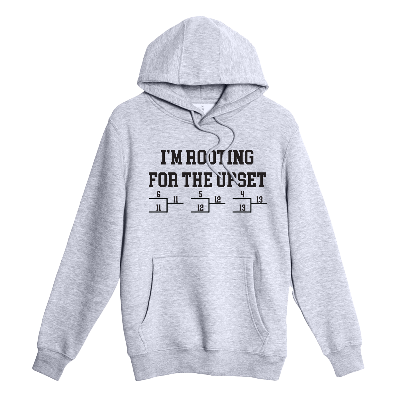Rooting For The Upset Hoodie