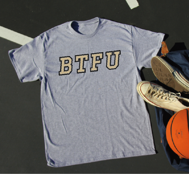 BTFU T-Shirt