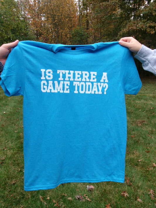 “Is there a game today?” T-Shirt