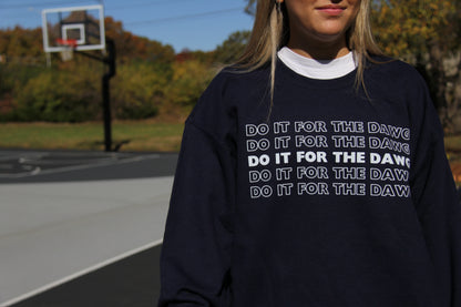 Do it For The Dawgs Crewneck