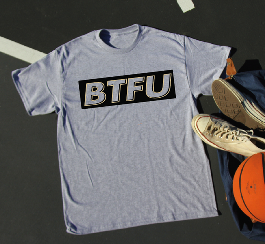 BTFU T-Shirt