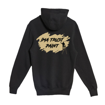 Ima Trust Paint Hoodie
