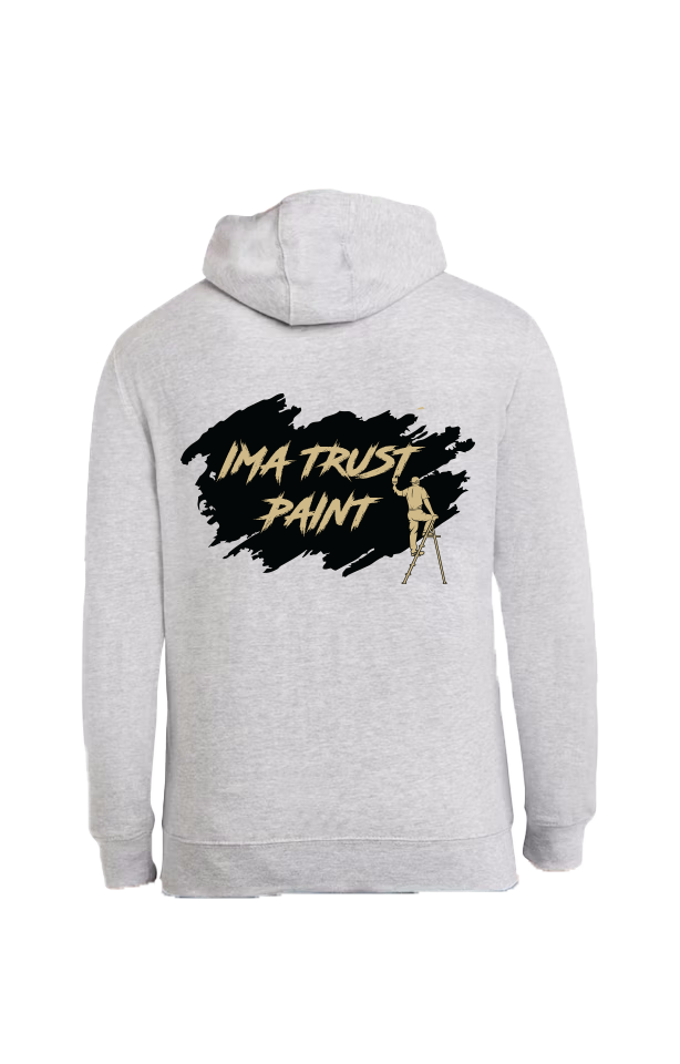 Ima Trust Paint Hoodie
