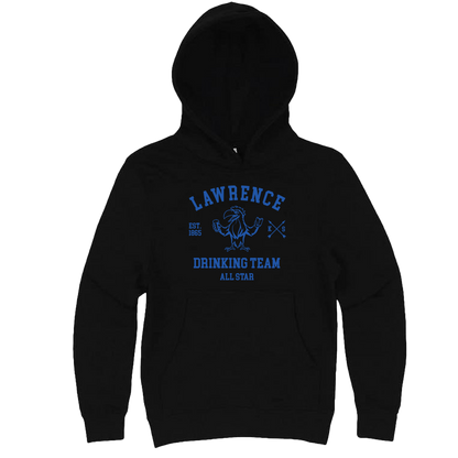 Lawrence Drinking Team Hoodie