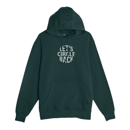 "Let's Circle Back" Cotton Hoodie