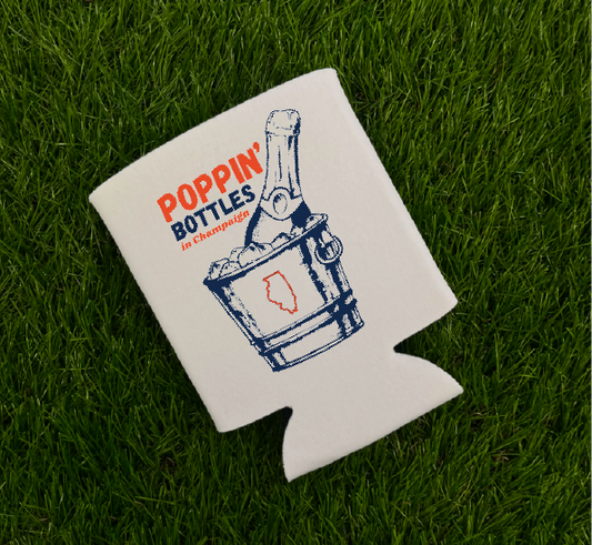Poppin' Bottles in Champaign Koozie