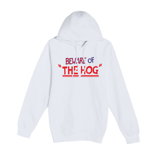 Beware of "The Hog" Hoodie