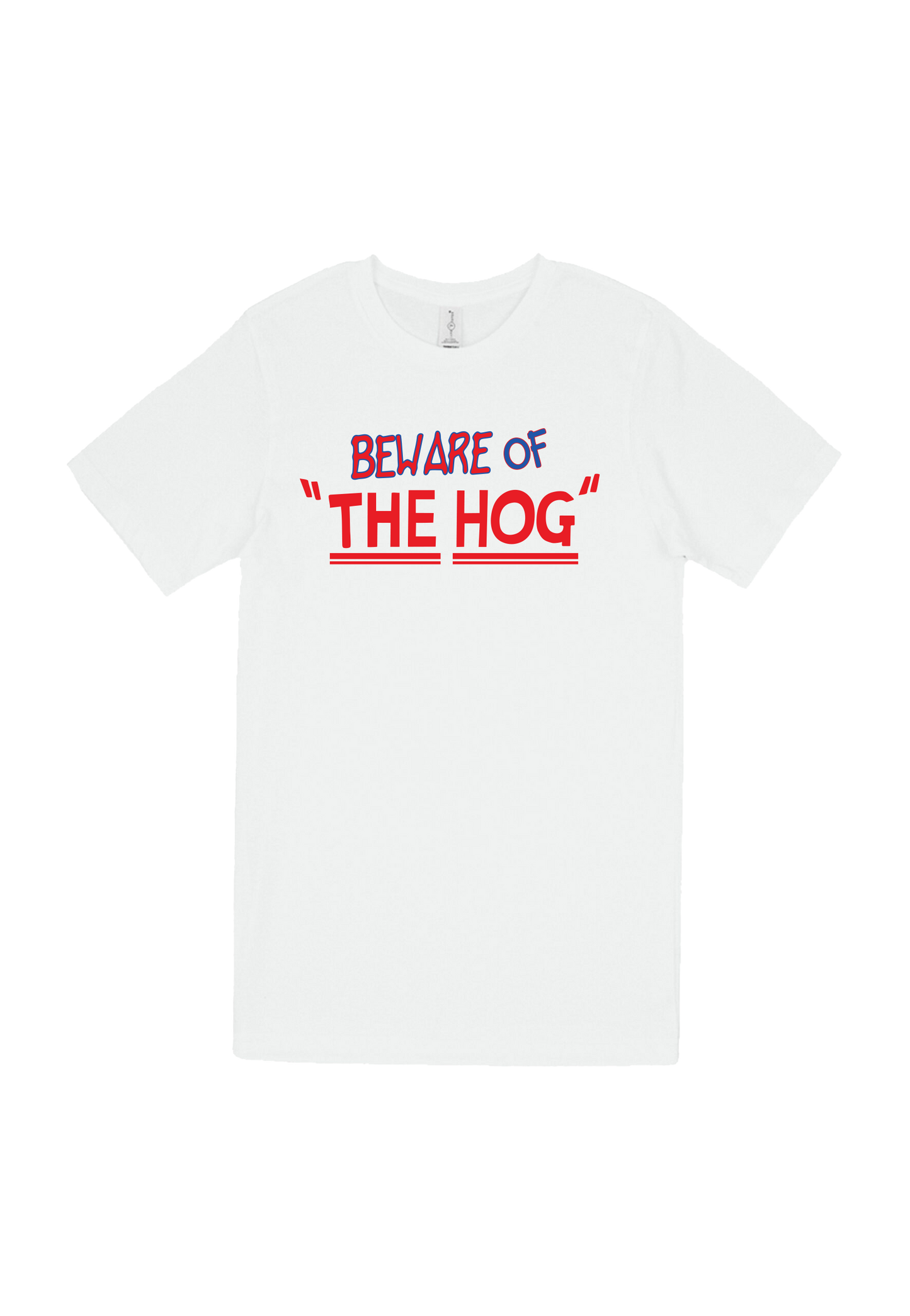 Beware of "The Hog" T-Shirt