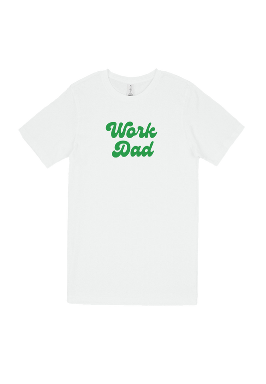 "Work Dad" T-Shirt